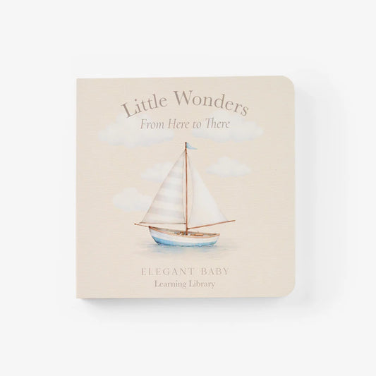 Little Wonders From Here to There Board Book